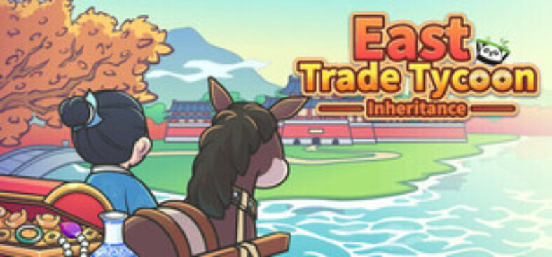 [pc,-steam]-free-–-east-trade-tycoon:-inheritance-@-steam