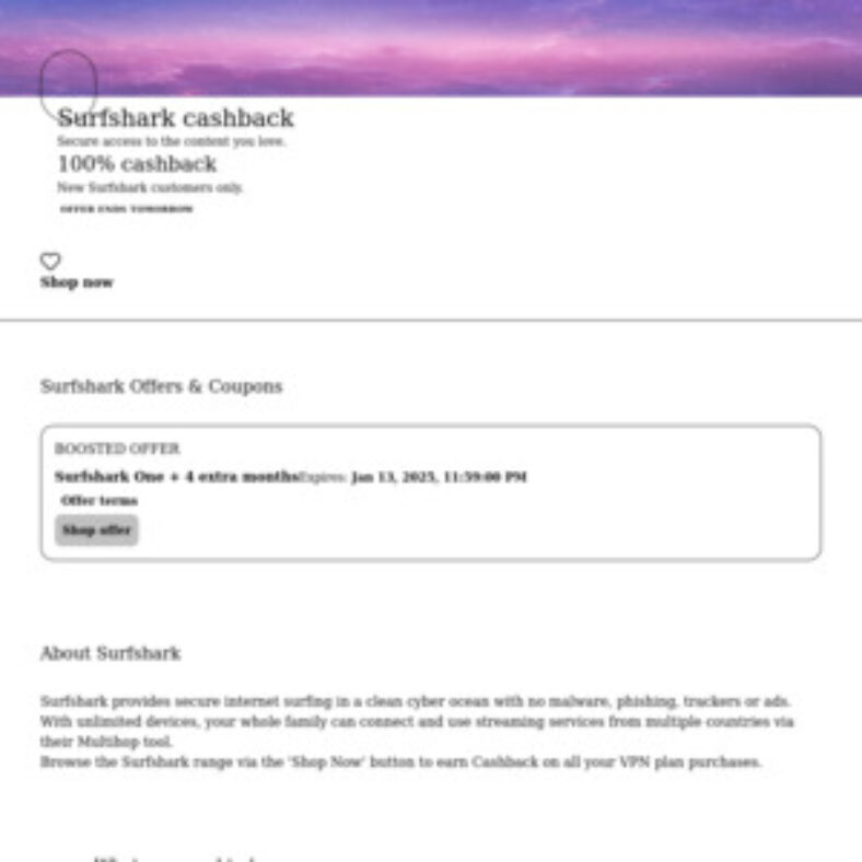 cashrewards-–-100%-cashback-for-new-surfshark-customers-only-|surfshark-one-+-4-extra-months